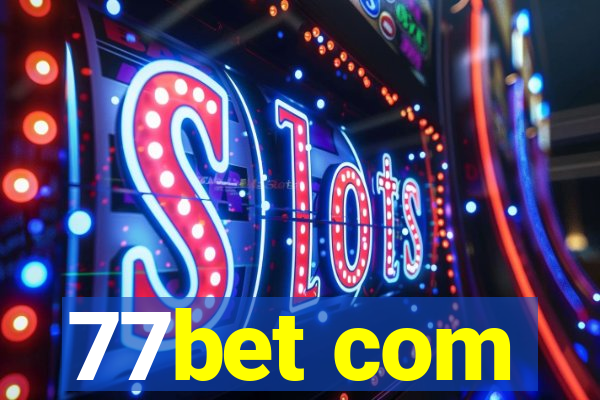 77bet com